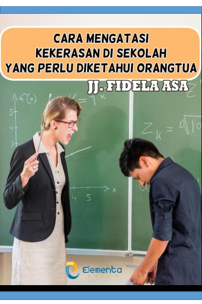 Cara Mengatasi Kekerasan di Sekolah yang Perlu Diketahui Orangtua